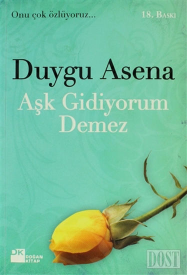 Aşk Gidiyorum Demez